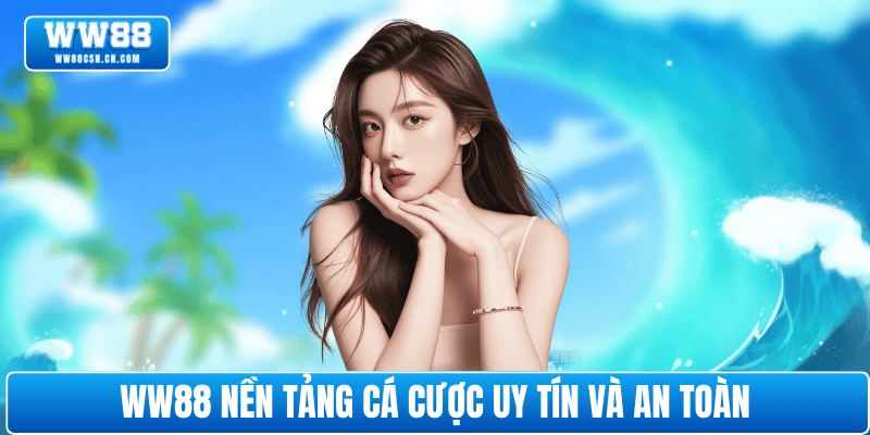ww88-nen-tang-ca-cuoc-uy-tin