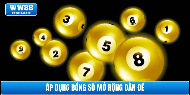 ap-dung-bong-so-mo-rong-dan-de